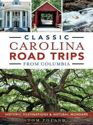 cover image of Classic Carolina Road Trips from Columbia